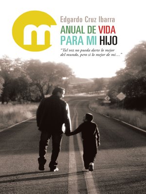 cover image of Manual De Vida Para Mi Hijo
